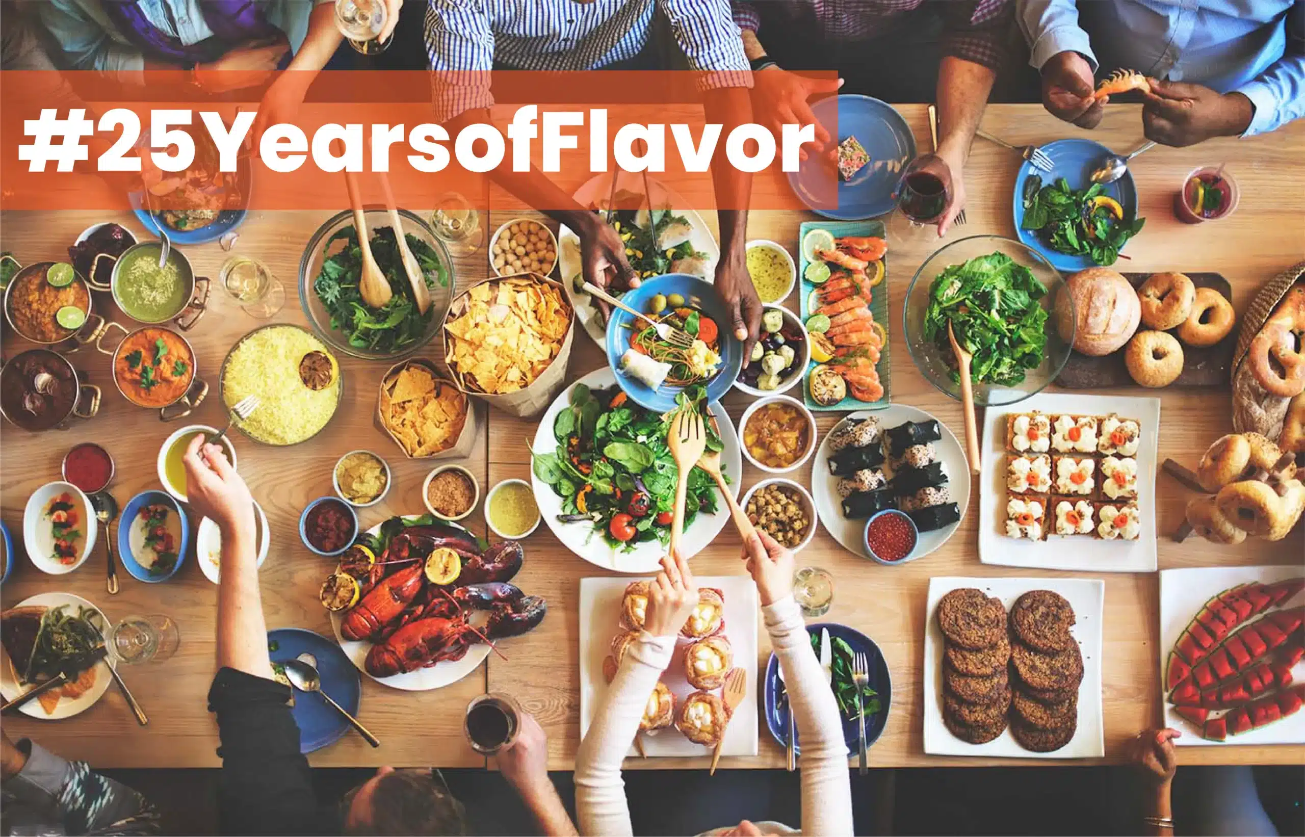 25 years of flavor